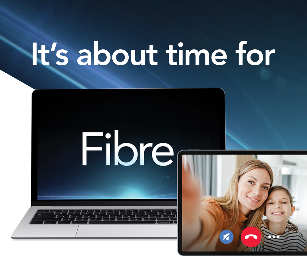 Its about time for Fibre