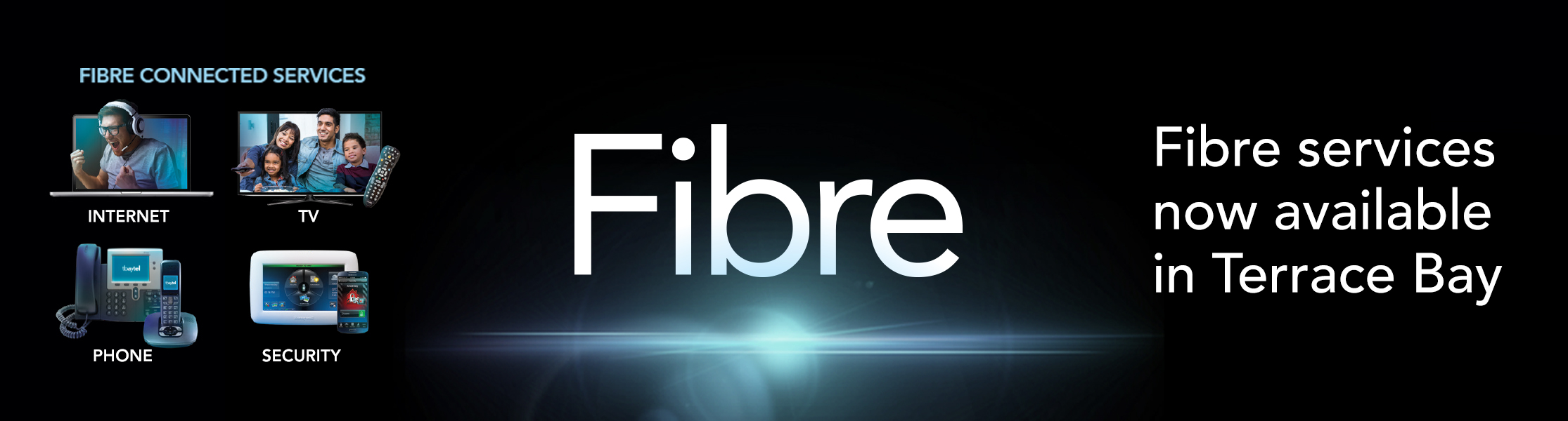 Fibre is available in Terrace Bay